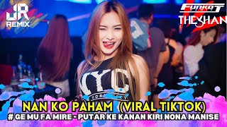 Download lagu AWAS‼️ DJ NAN KO PAHAM (VIRAL TIKTOK) X PUTAR KE KANAN KE KIRI NONA MANISE FUNKOT TERBARU 2K25 mp3 Download lagu AWAS‼️ DJ NAN KO PAHAM (VIRAL TIKTOK) X PUTAR KE KANAN KE KIRI NONA MANISE FUNKOT TERBARU 2K25 mp3