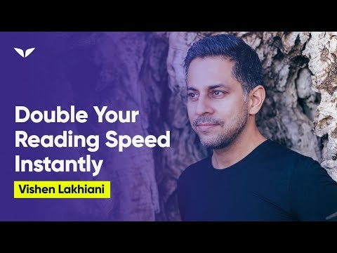 Double Your Reading Speed Instantly | Vishen Lakhiani