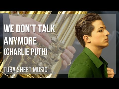 Tuba Sheet Music: How to play We Don't Talk Anymore by Charlie Puth