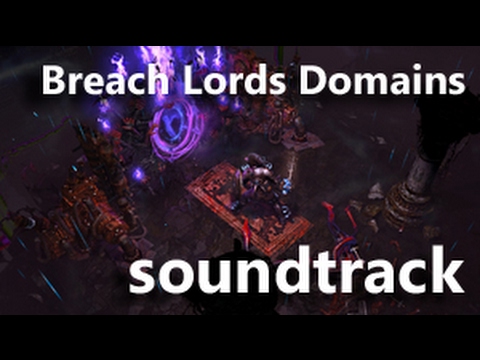 Path of Exile Breach Lords Domains OST