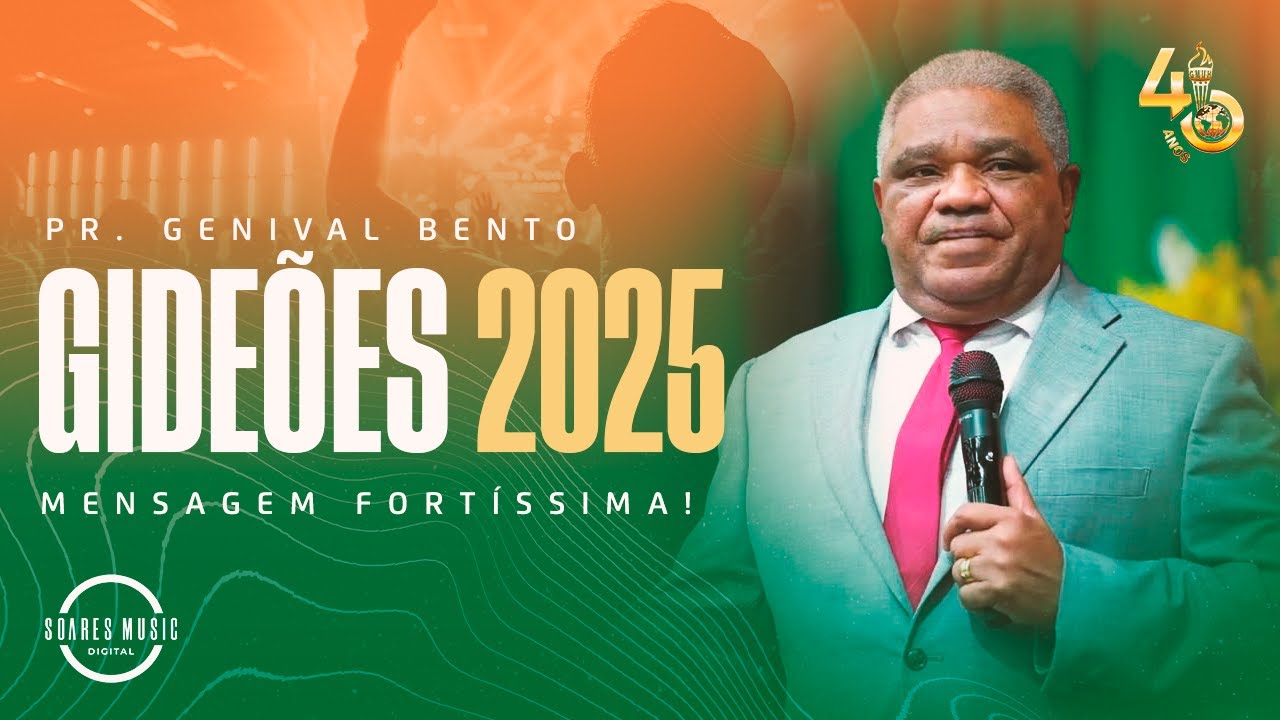 Gideões 2025 | Pr. Genival Bento | Mensagem Fortíssima!