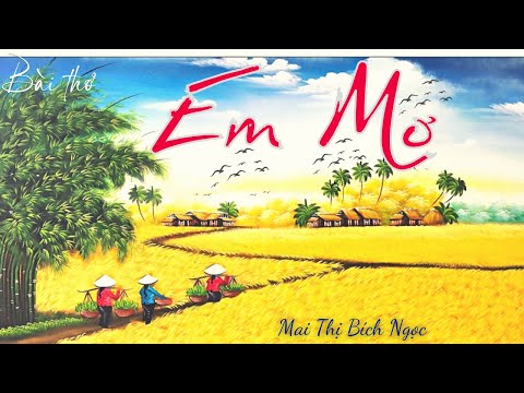 Bài thơ: Em Mơ (Tiếng Việt lớp 3, tập 2, NXB Giáo dục, 2002)