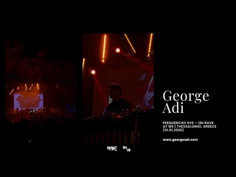 George Adi - Frequencies NYE 12H RAVE at WE | Thessaloniki (01.01.2026)