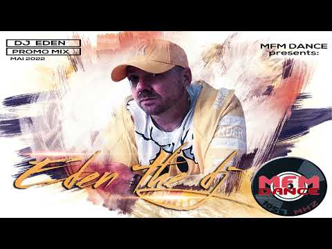 DJ Eden promo mix MFM DANCE Mai 2022