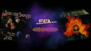 Jeru the Damaja vs D-Flame - Statik (DJ Desue Universal&#39; Remix)