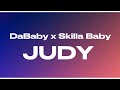 DaBaby JUDY Ft Skilla Baby Lyrics