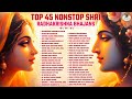 Top 46 Radha Krishna Bhajans Best Collection Nonstop Bhakti Songs Latest Radhe Krishna Bhajan
