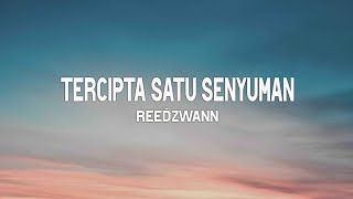 Download lagu Tercipta Satu Senyuman - Reedzwann (Lirik Video) mp3