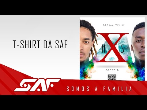 Deejay Telio & Deedz B - T Shirt da SAF (Video Oficial)