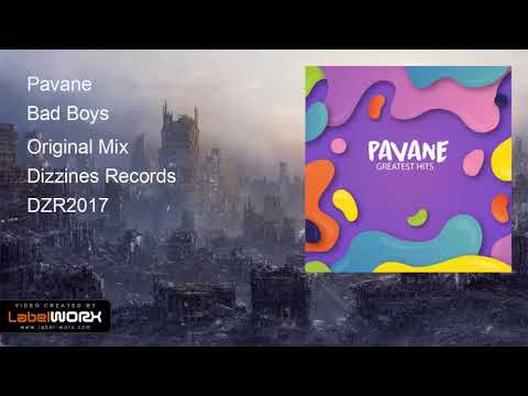 Pavane - Bad Boys (Original Mix)