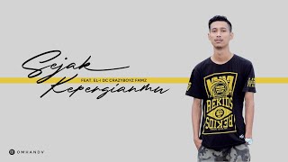 Omhánd V - Sejak Kepergianmu feat. EL-I DC