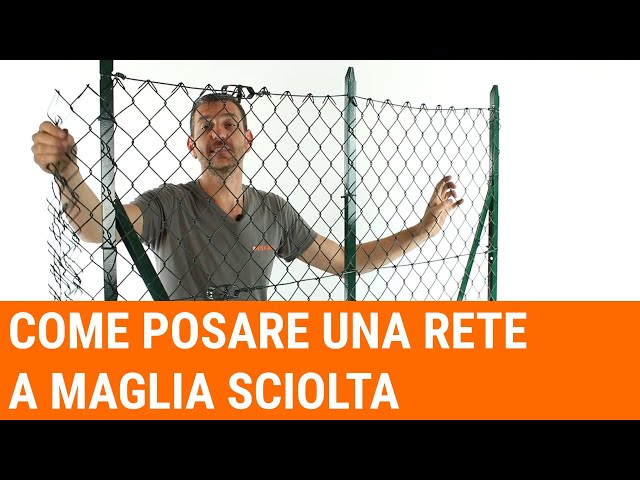 Come si posa una rete a maglia sciolta?