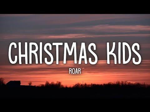 Roar - Christmas Kids (Lyrics)