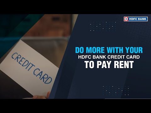 Do More with your HDFC Bank Credit Card to Pay Rent, Utility Bills