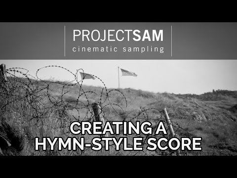 Tutorial #11: Creating a Hymn-style Score using ProjectSAM Orchestral Essentials 1 & 2