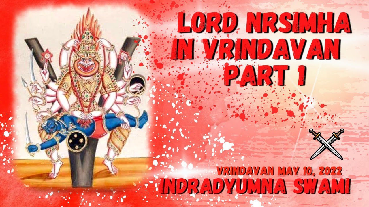 Nrisimha in Vrindavan - Part 1