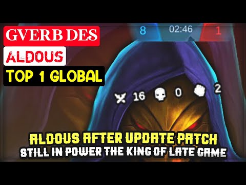 Still in power the king of late game | Gverb Des Top 1 Global Aldous - Mobile Legends