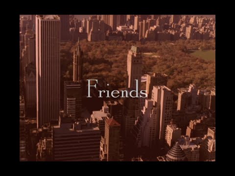 Friends Intro (Gilmore Girls style)