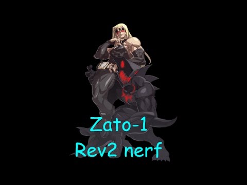 Guilty Gear xrd Revelator 2 : Zato-1 Rev2 Nerf