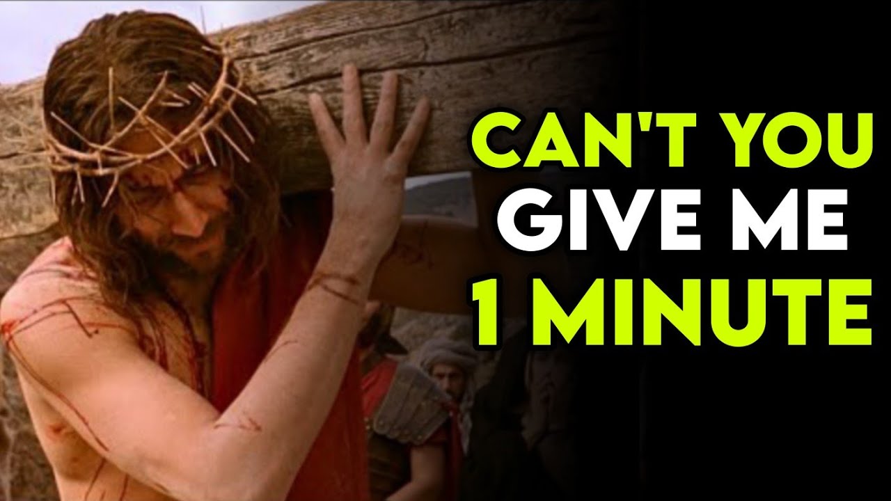can't you GIVE me 1 MINUTE | God Special Message