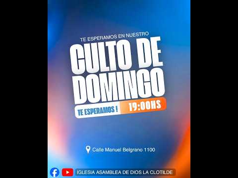 CULTO GENERAL ASAMBLEA DE DIOS 26/07/2026