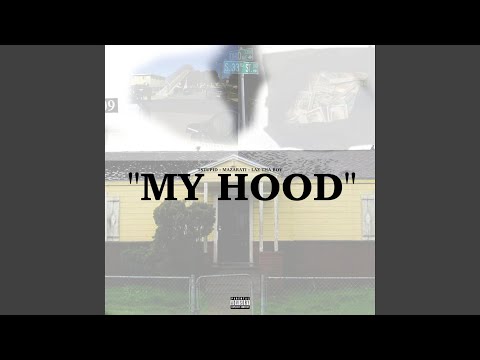 My Hood (feat. Tstupid & Laz Tha Boy)