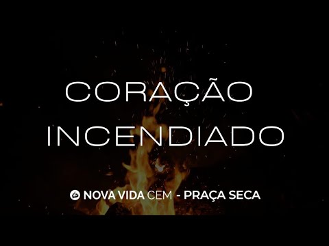 Coração incendiado video