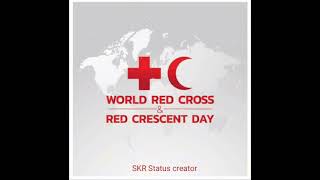 World Red Cross Day Whatsapp Status 2021 |Red Crescent Day Status |Red Cross Day Status |8th May