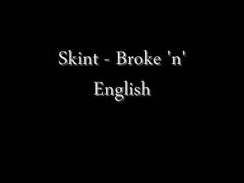Skint - Broke 'n' English