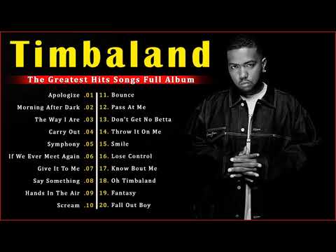 Timbaland Greatest Hits Full Album - The Best of Timbaland 2022