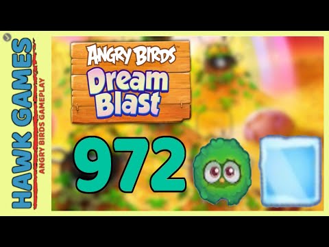 Angry Birds Dream Blast Level 972 - Walkthrough, No Boosters
