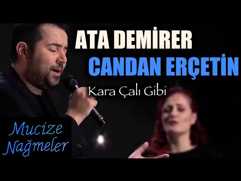 Mucize Nağmeler -ATA DEMİRER & CANDAN ERÇETİN - Karaçalı Gibi & Sevenleri Sevdiğine Vermediler