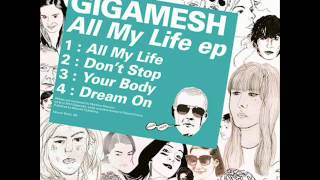 Gigamesh - Don't Stop video