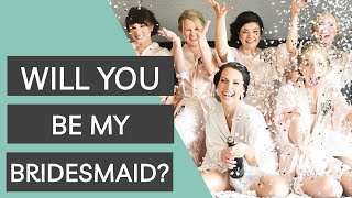How to Pick The Best Bridal Party Ever + Bridesmaid Proposal Ideas