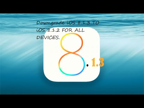 How To Downgrade iOS 8.1.3 To iOS 8.1.2 For IPHONE,IPAD, IPOD TOUCH