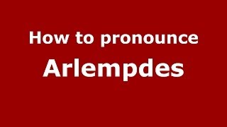 How to pronounce Arlempdes
