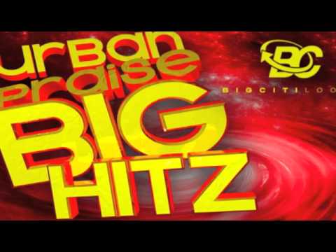 BigCitiLoops.com - Urban Praise Big HitZ