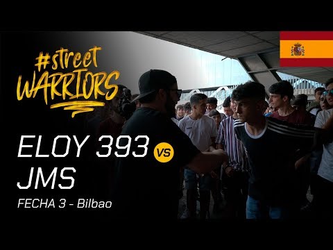 SEMIFINALES - ELOY 393 VS JMS - STREET WARRIORS BILBAO