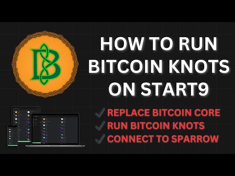 How to Run Bitcoin Knots on Start9 – Replace Bitcoin Core