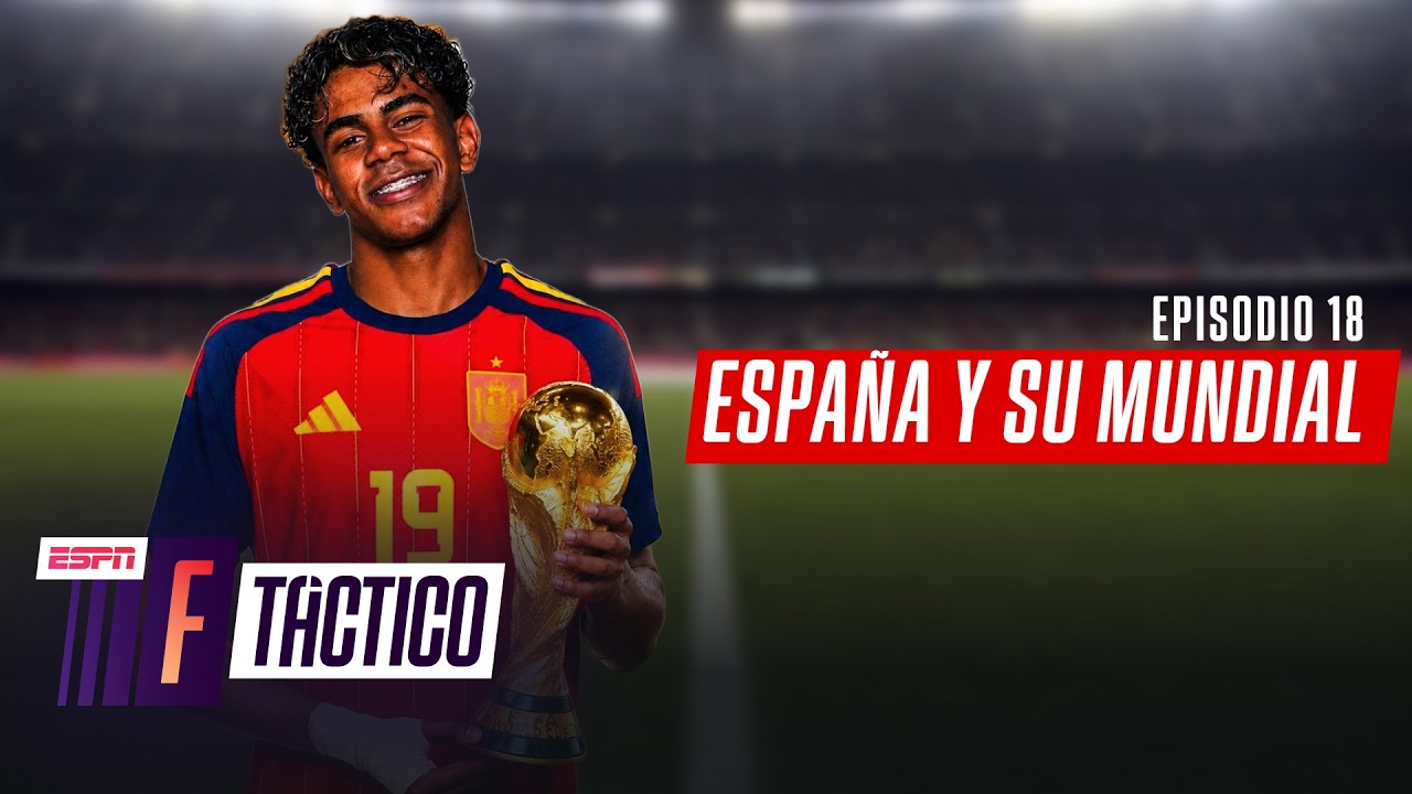 ESPINA Y SIMÓN ANALIZARON LOS MOMENTOS CLAVES DE ESPAÑA PARA SALIR CAMPEÓN DEL MUNDIAL | F TÁCTICO