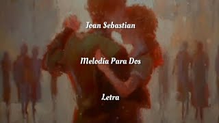 Joan Sebastian • Melodía Para Dos • Letra