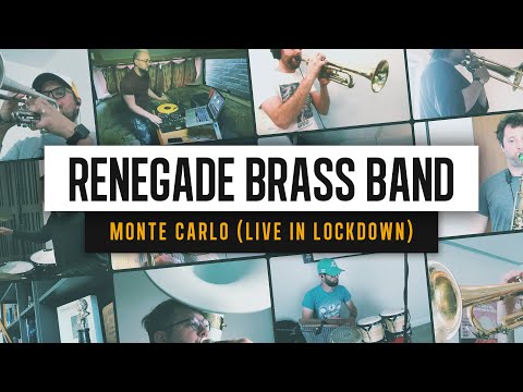 Renegade Brass Band - Monte Carlo (Live In Lockdown)