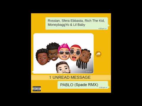 Rvssian, Sfera Ebbasta - Pablo (Spade RMX) (feat  Rich The Kid, MoneybaggYo, Lil Baby)