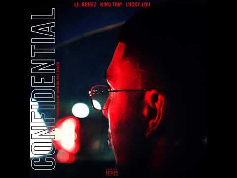 Lil Bonez x King Trip x Lucky Lou - Confidential (Official Audio)