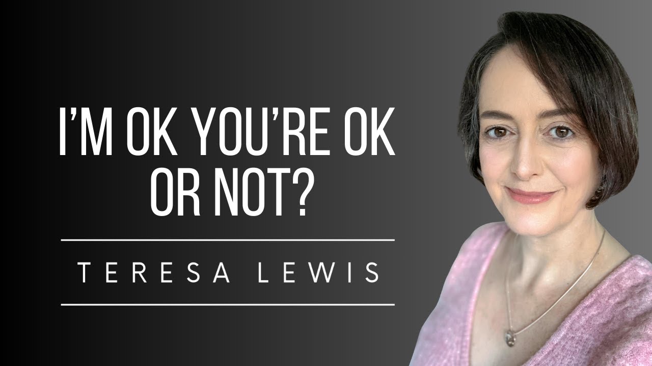 Transactional Analysis Life Positions (The OK Corral)