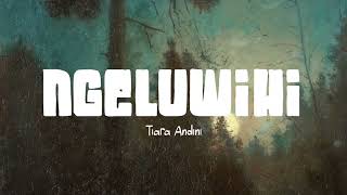 Download lagu Tiara Andini - Ngeluwihi (Lirik Lagu) mp3 Download lagu Tiara Andini - Ngeluwihi (Lirik Lagu) mp3