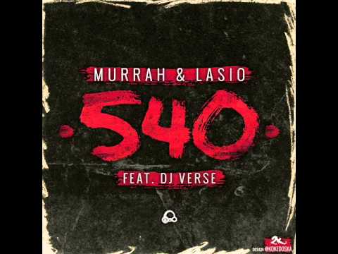 Murrah & Lasio ( Con Dj verse) - 540