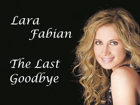 The last goodbye - Lara Fabian