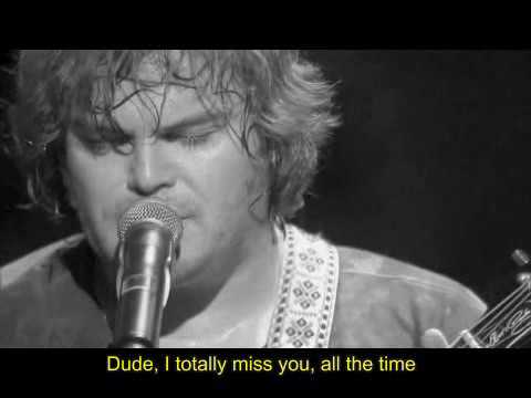 Dude (I Totally Miss You) - Tenacious D