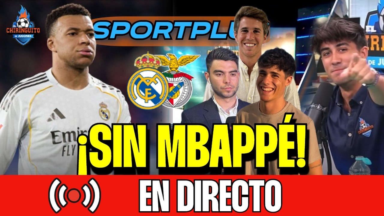 🏆 ¡ESPECIAL REAL MADRID - BENFICA! | ¿SIN MBAPPÉ? | Sportplus | Chiringuito Inside